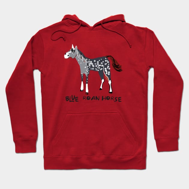 Blue Roan horse Hoodie by belettelepink